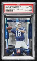 Peyton Manning [PSA 10 GEM MT] #/82