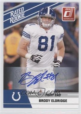 2010 Donruss Rated Rookie - Box Set [Base] - Autographs #13 - Brody Eldridge