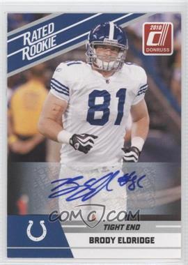 2010 Donruss Rated Rookie - Box Set [Base] - Autographs #13 - Brody Eldridge