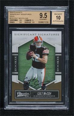 2010 Panini Classics - [Base] - Significant Signatures Gold #123 - Rookie - Colt McCoy /249 [BGS 9.5 GEM MINT]