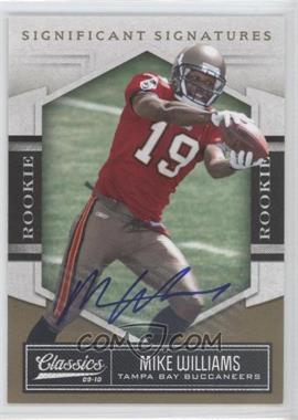 2010 Panini Classics - [Base] - Significant Signatures Gold #171 - Rookie - Mike Williams /99