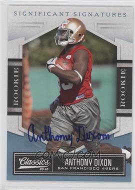 2010 Panini Classics - [Base] - Significant Signatures Platinum #105 - Rookie - Anthony Dixon /25