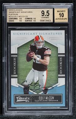 2010 Panini Classics - [Base] - Significant Signatures Platinum #123 - Rookie - Colt McCoy /25 [BGS 9.5 GEM MINT]