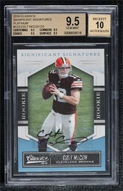 2010 Panini Classics - [Base] - Significant Signatures Platinum #123 - Rookie - Colt McCoy /25 [BGS 9.5 GEM MINT]