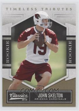 2010 Panini Classics - [Base] - Timeless Tributes Gold #160 - Rookie - John Skelton /50