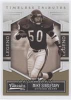 Legend - Mike Singletary #/50