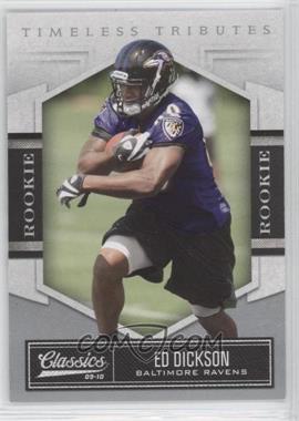 2010 Panini Classics - [Base] - Timeless Tributes Silver #137 - Rookie - Ed Dickson /100