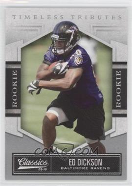 2010 Panini Classics - [Base] - Timeless Tributes Silver #137 - Rookie - Ed Dickson /100