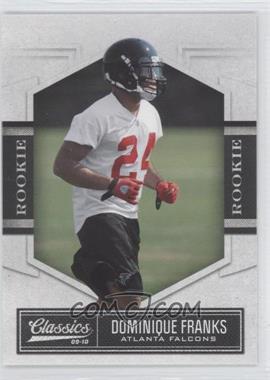 2010 Panini Classics - [Base] #135 - Rookie - Dominique Franks /999