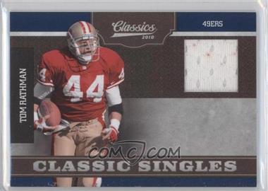 2010 Panini Classics - Classic Singles - Jerseys #23 - Tom Rathman /299