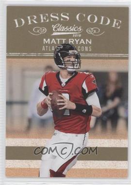 2010 Panini Classics - Dress Code - Gold #12 - Matt Ryan /100