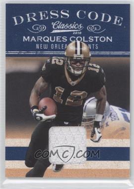 2010 Panini Classics - Dress Code - Jerseys #23 - Marques Colston /299