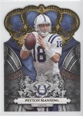 2010 Panini Crown Royale - [Base] - Gold #43 - Peyton Manning /25