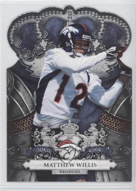 2010 Panini Crown Royale - [Base] #149 - Matthew Willis