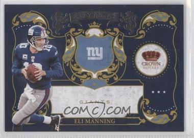 2010 Panini Crown Royale - Royalty #19 - Eli Manning