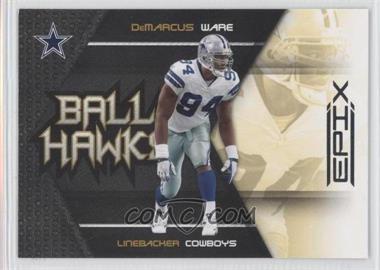 2010 Panini Epix - Ball Hawks #1 - DeMarcus Ware