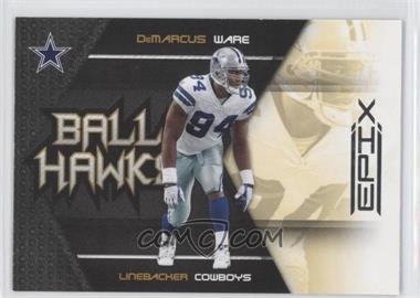 2010 Panini Epix - Ball Hawks #1 - DeMarcus Ware