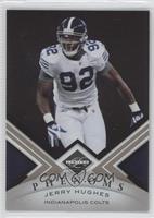 Phenoms - Jerry Hughes #/499