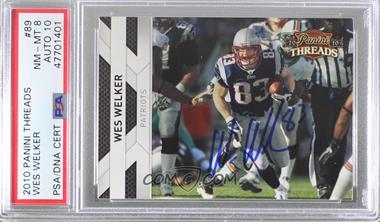 2010 Panini Threads - [Base] #89 - Wes Welker [PSA/DNA Encased]