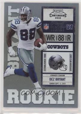 2010 Playoff Contenders - [Base] - Playoff Ticket #211.2 - Dez Bryant (White Jersey) /99