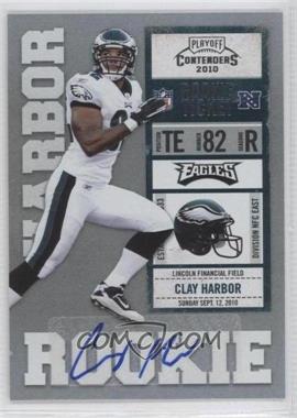 2010 Playoff Contenders - [Base] #117 - Clay Harbor