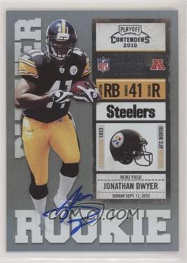 2010 Playoff Contenders - [Base] #221.2 - Jonathan Dwyer (Running Straight)