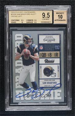 2010 Playoff Contenders - [Base] #232.2 - Sam Bradford (Both Hands on Ball) /377 [BGS 9.5 GEM MINT]