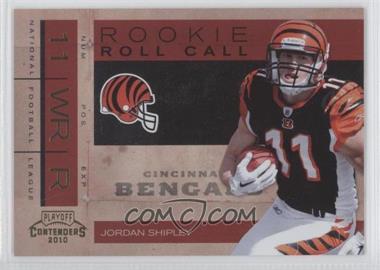 2010 Playoff Contenders - Rookie Roll Call - Gold #21 - Jordan Shipley /100