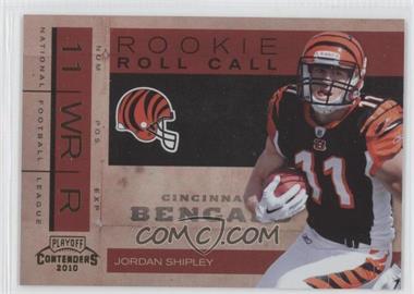 2010 Playoff Contenders - Rookie Roll Call - Gold #21 - Jordan Shipley /100