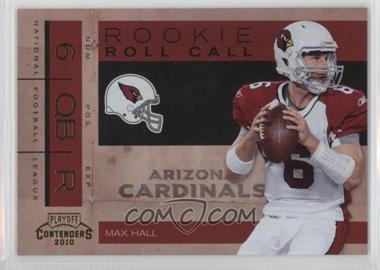 2010 Playoff Contenders - Rookie Roll Call - Gold #24 - Max Hall /100