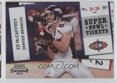 2010 Playoff Contenders - Super Bowl Tickets - Black #60 - Ed McCaffrey /50