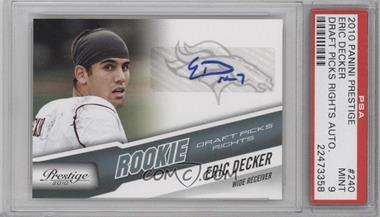 2010 Playoff Prestige - [Base] - Rookie Draft Picks Rights Autographs #240 - Eric Decker /199 [PSA 9 MINT]