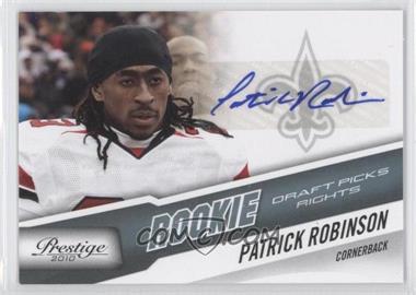 2010 Playoff Prestige - [Base] - Rookie Draft Picks Rights Autographs #279 - Patrick Robinson /399