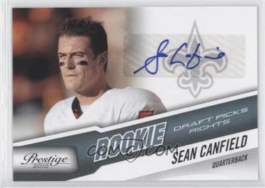 2010 Playoff Prestige - [Base] - Rookie Draft Picks Rights Autographs #288 - Sean Canfield /999