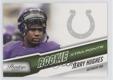 2010 Playoff Prestige - [Base] - Xtra Points Green #254 - Jerry Hughes /25