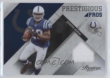 2010 Playoff Prestige - Prestigious Pros - Blue Materials #27 - Joseph Addai /250