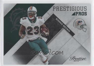 2010 Playoff Prestige - Prestigious Pros - Green #44 - Ronnie Brown /250