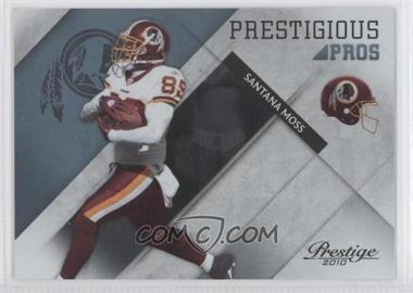2010 Playoff Prestige - Prestigious Pros - Platinum #45 - Santana Moss /10