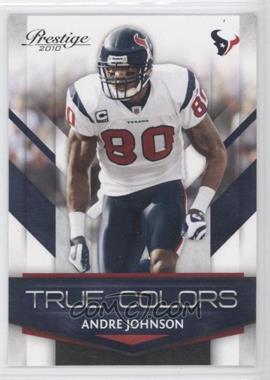 2010 Playoff Prestige - True Colors #9 - Andre Johnson