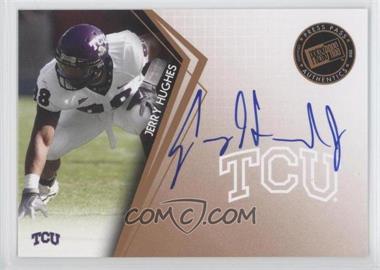 2010 Press Pass - Signings - Bronze #PPS-JH.1 - Jerry Hughes