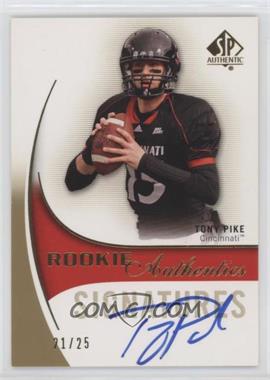 2010 SP Authentic - [Base] - Gold #158 - Rookie Authentics Signatures - Tony Pike /25 [EX to NM]