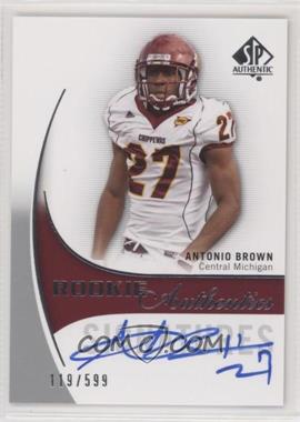 2010 SP Authentic - [Base] #178 - Rookie Authentics Signatures - Antonio Brown /599