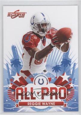 2010 Score - All-Pro #26 - Reggie Wayne