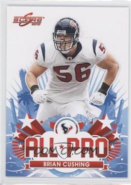 2010 Score - All-Pro #30 - Brian Cushing