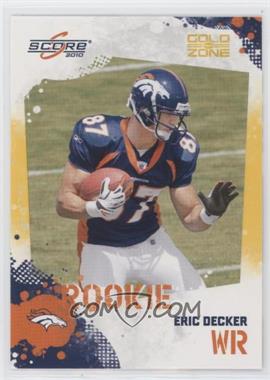 2010 Score - [Base] - Gold Zone #340 - Eric Decker /299