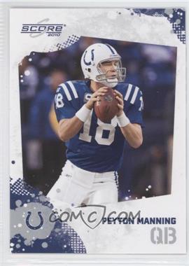 2010 Score - [Base] #128 - Peyton Manning