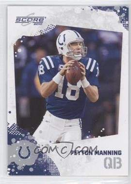 2010 Score - [Base] #128 - Peyton Manning