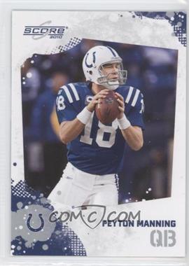 2010 Score - [Base] #128 - Peyton Manning