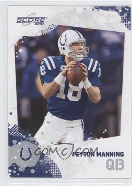 2010 Score - [Base] #128 - Peyton Manning