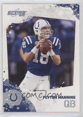 2010 Score - [Base] #128 - Peyton Manning